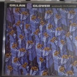 GILLAN & GLOVER Accidentally On Purpose Фирменный CD 