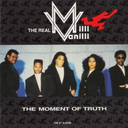 The Real Milli Vanilli The Moment Of Truth (The 2nd Album) Фирменный CD 