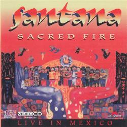 SANTANA Sacred Fire. Live In Mexico 