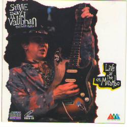 STEVIE RAY VAUGHAN AND DOUBLE TROUBLE Live At The El Mocambo 