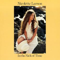Nicolette Larson In The Nick Of Time Виниловая пластинка 