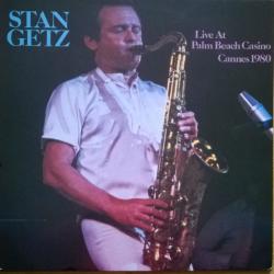 STAN GETZ Live At Palm Beach Casino Cannes 1980 Виниловая пластинка 
