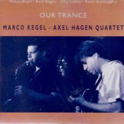 Marco Kegel - Axel Hagen Quartet Our Trance Фирменный CD 