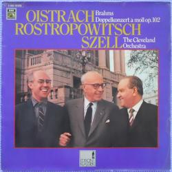 Oistrach, Rostropowitsch, Szell, The Cleveland Orchestra, Brahms Doppelkonzert A Moll Op. 102 Виниловая пластинка 