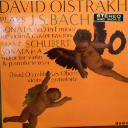 David Oistrakh, Lev Oborin Bach, Schubert - Violin Sonatas Виниловая пластинка 