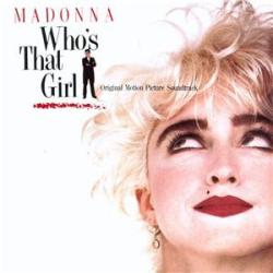 MADONNA Who's That Girl (Original Motion Picture Soundtrack) Виниловая пластинка 