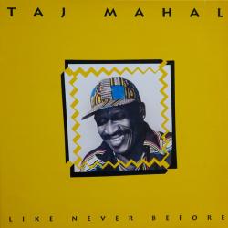 TAJ MAHAL LIKE NEVER BEFORE Виниловая пластинка 