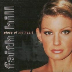 FAITH HILL Piece Of My Heart Фирменный CD 