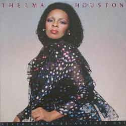 Thelma Houston NEVER GONNA BE ANOTHER ONE Виниловая пластинка 