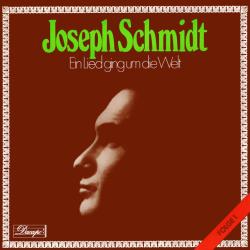 Joseph Schmidt Ein Lied Ging Um Die Welt Виниловая пластинка 