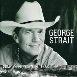 GEORGE STRAIT Somewhere Down In Texas Фирменный CD 