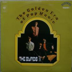 TH BYRDS The Golden Era Of Pop Music - The Byrds II Виниловая пластинка 