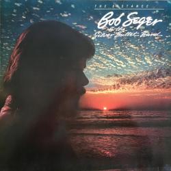 BOB SEGER AND THE SILVER BULLET BAND The Distance Виниловая пластинка 