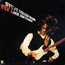 STEVE MILLER BAND Fly Like An Eagle Виниловая пластинка 