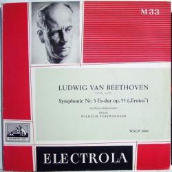 Ludwig van Beethoven – Die Wiener Philharmoniker, Wilhelm Furtwängler Symphonie Nr. 3 Es-dur Op. 55 („Eroica“) Виниловая пластинка 