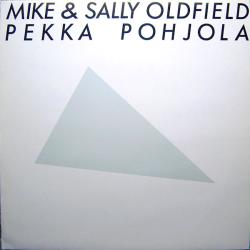 MIKE & SALLY OLDFIELD PEKKA POHJOLA Виниловая пластинка 