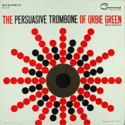 Urbie Green And His Orchestra The Persuasive Trombone Of Urbie Green Виниловая пластинка 