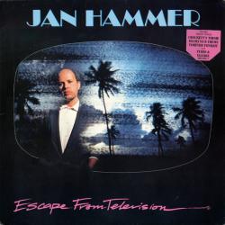 JAN HAMMER Escape From Television Виниловая пластинка 