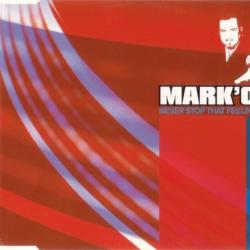 MARK ' OH Never Stop That Feeling 2001 Фирменный CD 