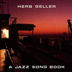 HERB GELLER A JAZZ SONG BOOK Фирменный CD 