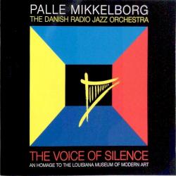 Palle Mikkelborg & The Danish Radio Jazz Orchestra The Voice Of Silence Фирменный CD 