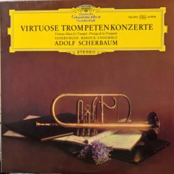 Adolf Scherbaum, Hamburger Barock-Ensemble Virtuose Trompetenkonzerte Виниловая пластинка 