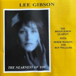 Lee Gibson, The Brian Lemon Quartet with Derek Watkins and Roy Williams The Nearness Of You Фирменный CD 