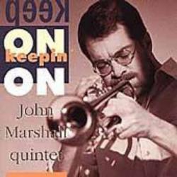 John Marshall Quintet Keep On Keepin' On Фирменный CD 