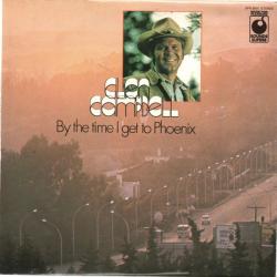 GLEN CAMPBELL BY THE TIME I GET TO PHOENIX Виниловая пластинка 