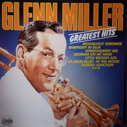 GLENN MILLER GREATEST HITS Виниловая пластинка 