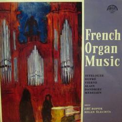 TITELOUZE   DUPRE   VIERNE   ALAIN   DANDRIEU   MESSIAEN FRENCH ORGAN MUSIC Виниловая пластинка 
