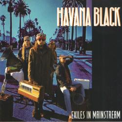 HAVANA BLACK Exiles In Mainstream Фирменный CD 