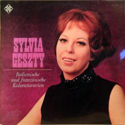 SYLVIA GESZTY Italienische Und Französische Koloraturarien Виниловая пластинка 