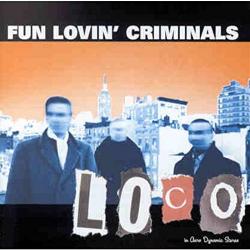 FUN LOVIN' CRIMINALS Loco Фирменный CD 