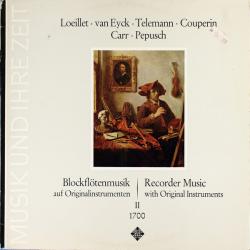 LOELLIT   VAN EYCK   TELEMANN   COUPERIN   CARR   PEPUSCH Blockflötenmusik Auf Originalinstrumenten Um 1700 / Recorder Music With Original Instruments II 1700 Виниловая пластинка 