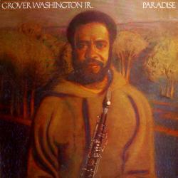 GROVER WASHINGTON, JR. PARADISE Виниловая пластинка 