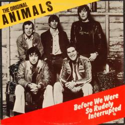 The Original Animals Before We Were So Rudely Interrupted Виниловая пластинка 