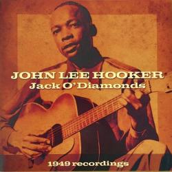 JOHN LEE HOOKER Jack O'Diamonds (1949 Recordings) Фирменный CD 