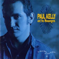Paul Kelly And The Messengers So Much Water So Close To Home Фирменный CD 