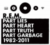 Part Lies Part Heart Part Truth Part Garbage 1982 - 2011