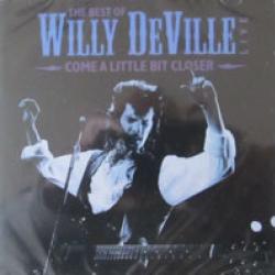 WILLY DEVILLE Come A Little Bit Closer - The Best Of Willy DeVille Live Фирменный CD 