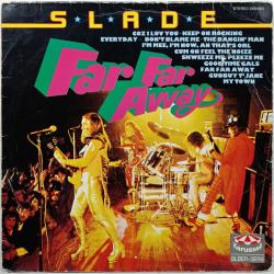 SLADE Far Far Away Виниловая пластинка 