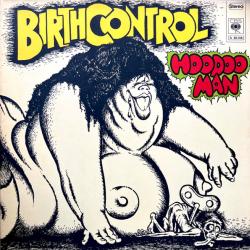 BIRTH CONTROL HOODOO MAN Виниловая пластинка 