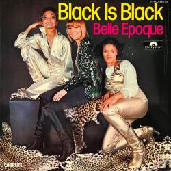 BELLE EPOQUE Black Is Black Виниловая пластинка 