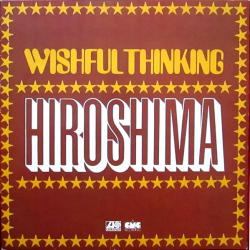 WISHFUL THINKING Hiroshima Виниловая пластинка 