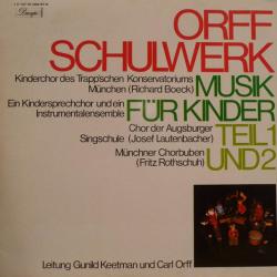 CARL ORFF Orff Schulwerk: Musik Für Kinder, Teil I Und 2 Виниловая пластинка 