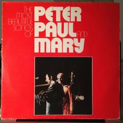 Peter, Paul And Mary The Most Beautiful Songs Of Peter, Paul & Mary Виниловая пластинка 