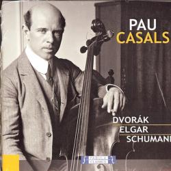 PAU CASALS - Dvorák, Elgar, Schumann Pablo Casals Interpreta Dvorák, Elgar E Schumann Фирменный CD 