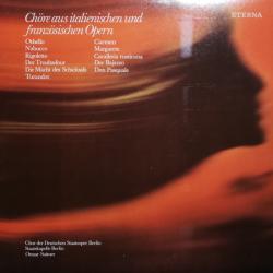 CHOR DER DEUTSCHEN STAATSOPER BERLIN Chöre Aus Italienischen Und Französischen Opern Виниловая пластинка 