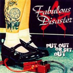Fabulous Disaster Put Out Or Get Out Фирменный CD 